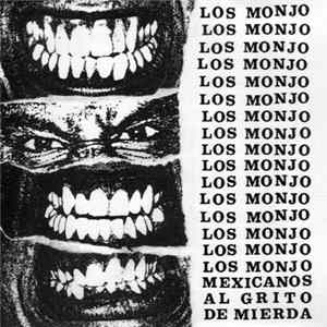 FLAC Los Monjo - Mexicanos Al Grito De Mierda
