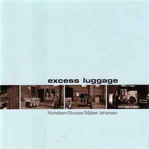 FLAC Nickelsen / Storaas / Mjåset Johansen - Excess Luggage