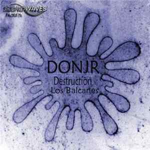 FLAC Donjr - Destruction / Los Balcanes