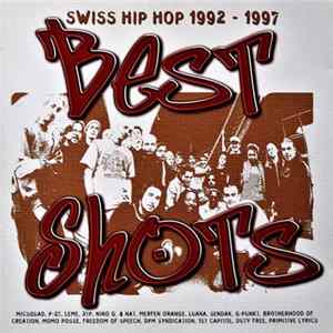 FLAC Various - Best Shots / Swiss Hip Hop 1992-1997