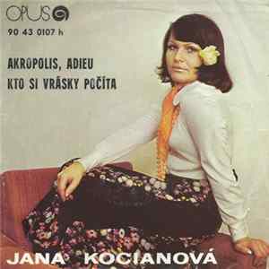 FLAC Jana Kocianová - Akropolis, Adieu / Kto Si Vrásky Počíta