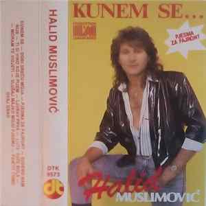 FLAC Halid Muslimović - Kunem Se...