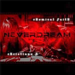 FLAC Neverdream - Chemical Faith