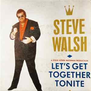 FLAC Steve Walsh - Let's Get Together Tonite