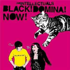 FLAC The Intellectuals - Black! Domina! Now!