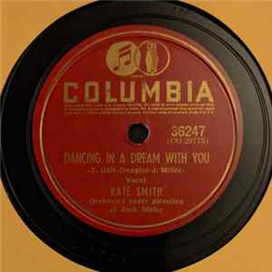 FLAC Kate Smith - Dancing In A Dream With You / Wasn't It You