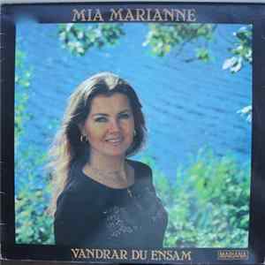 FLAC Mia Marianne - Vandrar Du Ensam