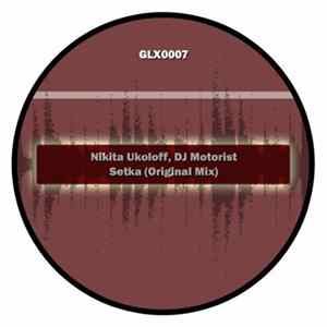 FLAC Nikita Ukoloff, DJ Motorist - Setka (Original Mix)