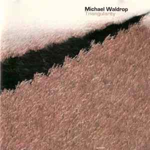 FLAC Michael Waldrop - Triangularity
