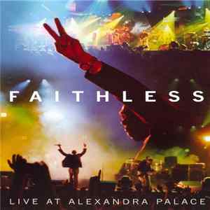 FLAC Faithless - Live At Alexandra Palace
