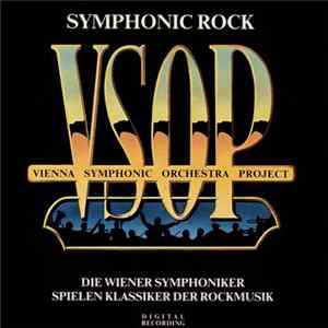FLAC VSOP / Vienna Symphonic Orchestra Project - Symphonic Rock - Die Wiener Symphoniker Spielen Klassiker Der Rockmusik
