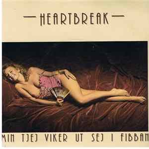 FLAC Heartbreak - Min Tjej Viker Ut Sej I Fibban