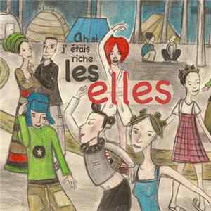 FLAC Les Elles - Ah Si J'étais Riche