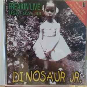 FLAC Dinosaur Jr. - Freakin' Live! U.S.A. 1992/'93