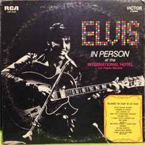 FLAC Elvis Presley - Elvis In Person At The International Hotel