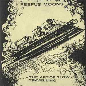 FLAC Reefus Moons - The Art Of Slow Travelling