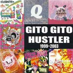 FLAC Gitogito Hustler - 1999~2003