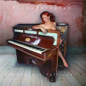 FLAC Gilbert O'Sullivan - Piano Foreplay