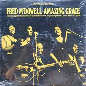 FLAC Fred McDowell With The Hunter's Chapel Singers - Amazing Grace
