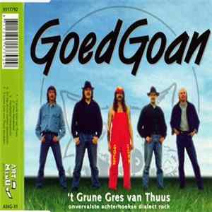 FLAC Goed Goan - 'T Grune Gres Van Thuus