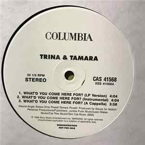 FLAC Trina & Tamara - What'd You Come Here For?