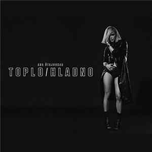FLAC Ana Štajdohar - Toplo / Hladno