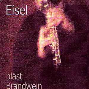 FLAC Eisel - Bläst Brandwein
