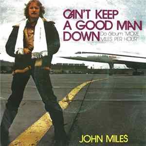 FLAC John Miles - Can't Keep A Good Man Down