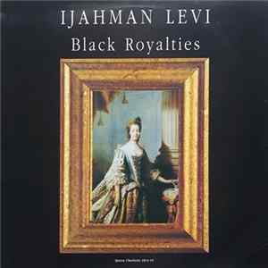 FLAC Ijahman Levi - Black Royalties