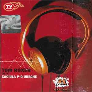 FLAC Tom Boxer THE DJ - Căciula P-o Ureche