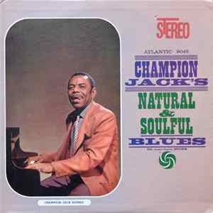 FLAC Champion Jack Dupree - Natural & Soulful Blues