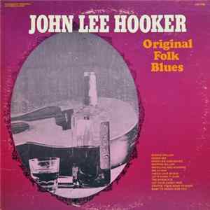 FLAC John Lee Hooker - Original Folk Blues