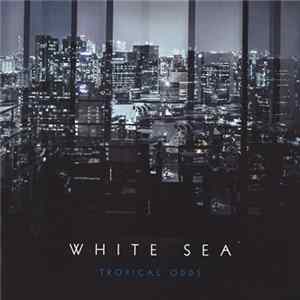 FLAC White Sea - Tropical Odds