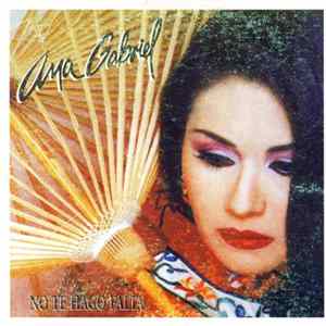 FLAC Ana Gabriel - No Te Hago Falta