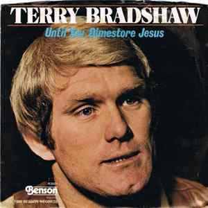 FLAC Terry Bradshaw - Until You/Dimestore Jesus