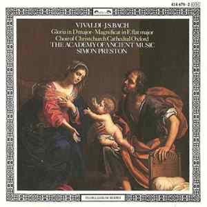 FLAC Vivaldi · J.S. Bach, Choir Of Christchurch Cathedral Oxford, The Academy Of Ancient Music / Simon Preston - Gloria In D Major · Magnificat In E Flat Major
