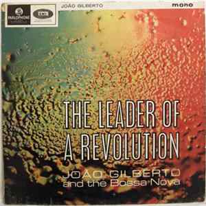 FLAC João Gilberto - The Leader Of A Revolution
