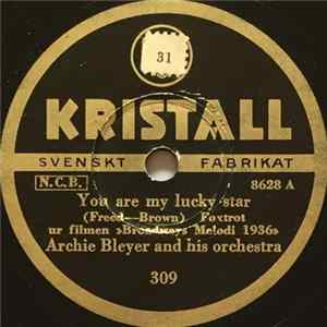 FLAC Archie Bleyer And His Orchestra - You Are My Lucky Star / Broadway Rhythm