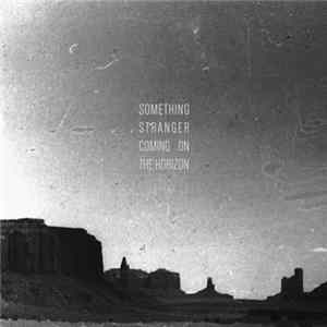 FLAC Technical Kidman - Something Stranger Coming On The Horizon