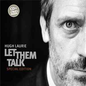 FLAC Hugh Laurie - Let Them Talk