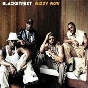 FLAC Blackstreet - Wizzy Wow