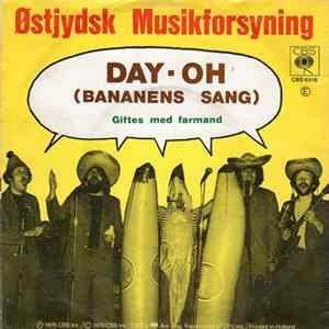 FLAC Østjydsk Musikforsyning - Day-Oh (Bananens Sang) / Giftes Med Farmand
