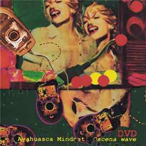 FLAC Ayahuasca Mindnet - Oscena Wave
