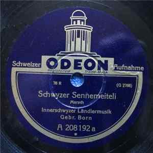 FLAC Innerschwyzer Ländlermusik Gebr. Born - Schwyzer Sennemeiteli / Muotathaler-Ländler
