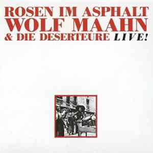 FLAC Wolf Maahn & Die Deserteure - Rosen Im Asphalt