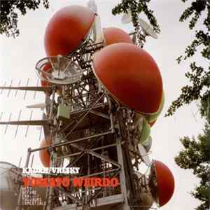 FLAC Kadah/Vresky presents Tomato Weirdo - Best Before End + Toujours Comestible