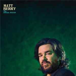 FLAC Matt Berry - The Small Hours