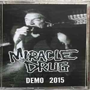 FLAC Miracle Drug - Demo 2015