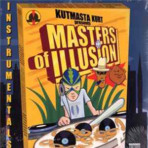 FLAC KutMasta Kurt Presents Masters Of Illusion - Kut Masta Kurt Presents Masters Of Illusion - Instrumentals