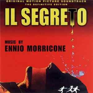 FLAC Ennio Morricone - Il Segreto (Original Motion Picture Soundtrack - The Definitive Edition)